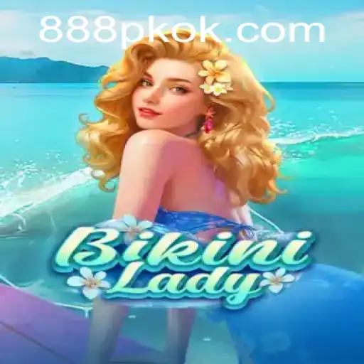 Exploring the Thrills of BikiniLady: The Latest Sensation in 888PK