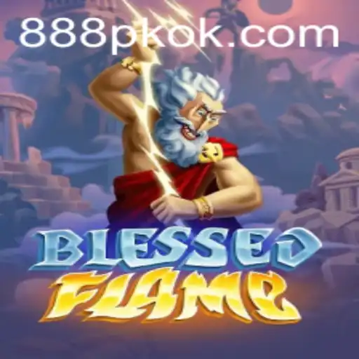 Exploring the Enchanting World of BlessedFlame with 888PK