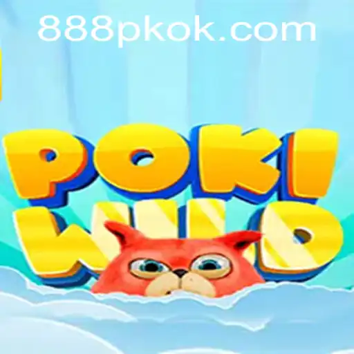 Discovering PokiWild: A New Gaming Sensation with 888PK